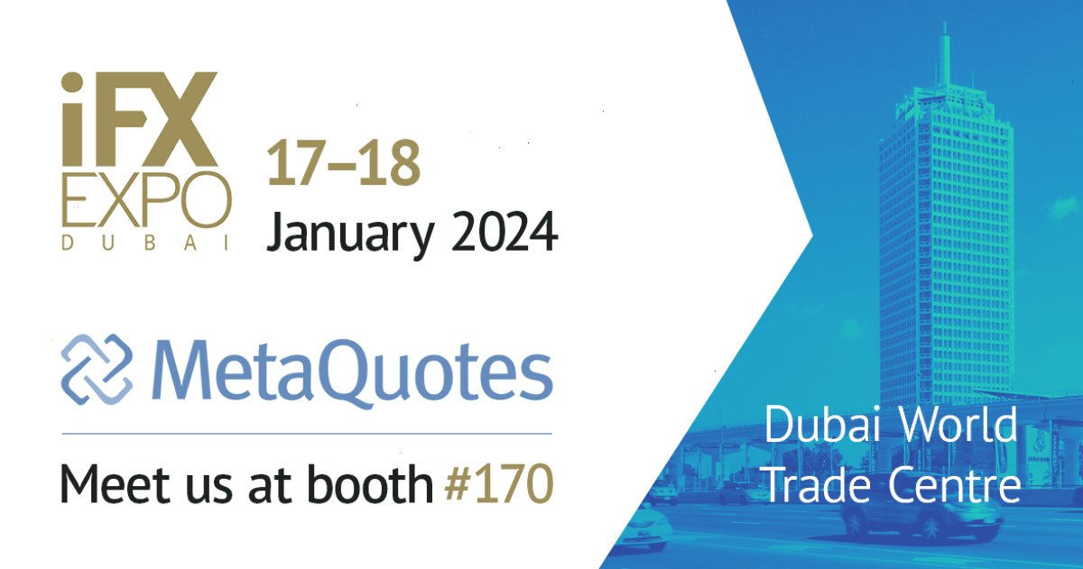 MetaTrader5_MT5_官方网站入口：MetaQuotes将在2024年迪拜iFX博览会(iFX Expo Dubai 2024)上展示其新产品（封面配图）